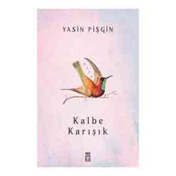 Timaş - Kalbe Karışık