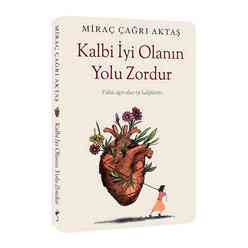 Kalbi İyi Olanın Yolu Zordur - Thumbnail