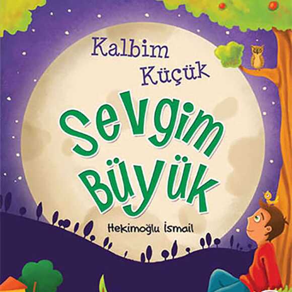 Kalbim Küçük Sevgim Büyük