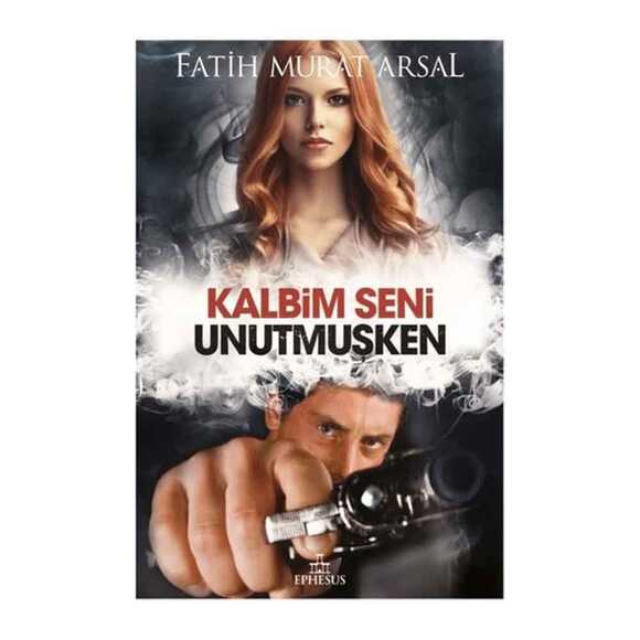 Kalbim Seni Unutmuşken - Ciltli