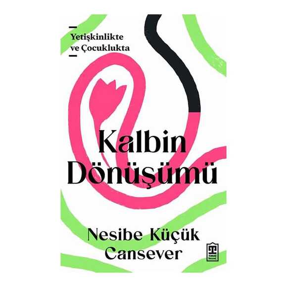 Kalbin Dönüşümü