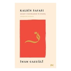 Profil Yayıncılık - Kalbin Safası - Allah’ı Hatırlamak ve Uyanış Mükâşefetü’l-Kulûb’den