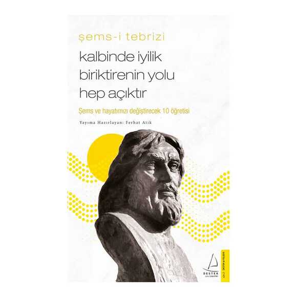 Kalbinde İyilik Biriktirenin Yolu Hep Açıktır