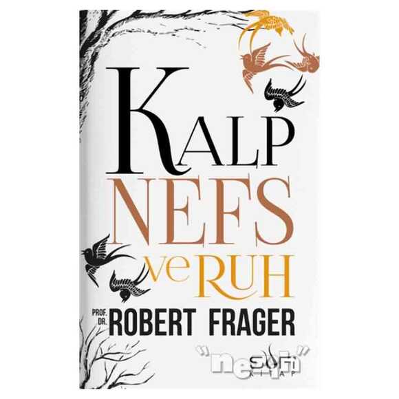 Kalp Nefs ve Ruh