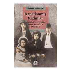 İletişim Yayıncılık - Kanatlanmış Kadınlar