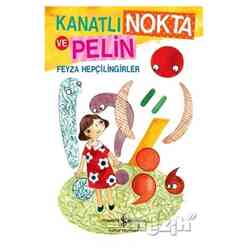 İş Bankası Kültür Yayınları - Kanatlı Nokta ve Pelin