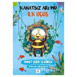 Elma Yayınevi - Kanatsız Arı Mu 2 - İlk Uçuş