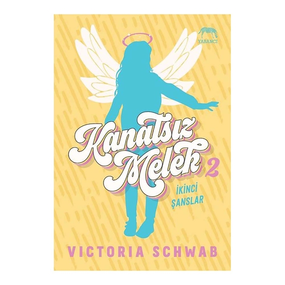 Kanatsız Melek 2: İkinci Şanslar