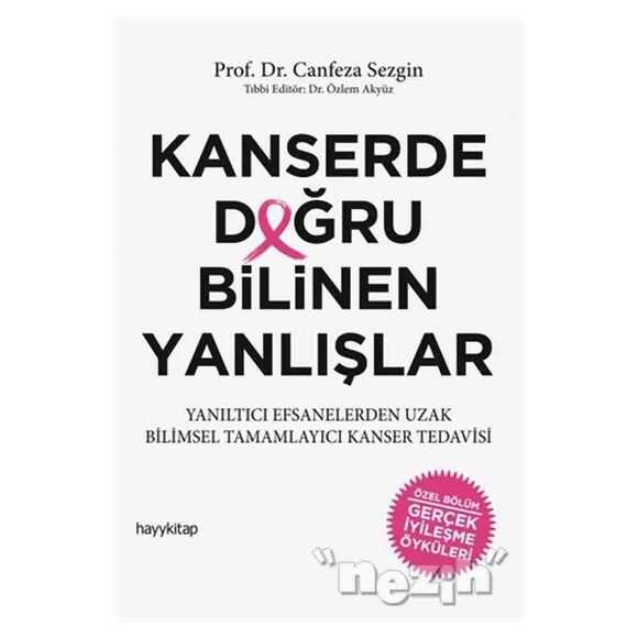 Kanserde Doğru Bilinen Yanlışlar