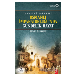 Kanuni Dönemi Osmanlı İmparatorluğu’nda Gündelik Hayat - Thumbnail