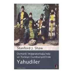 Kapı Yayınları - Kapı Osmanlı İmparatorluğu’nda ve Türkiye Cumhuriyeti’nde Yahudiler