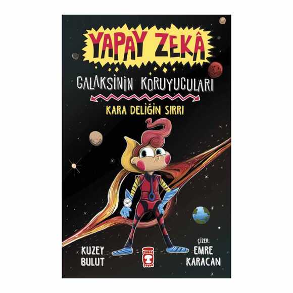 Kara Deliğin Sırrı - Galaksinin Koruyucuları - Yapay Zeka