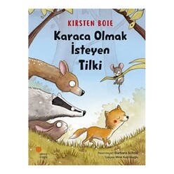 Günışığı Yayıncılık - Karaca Olmak İsteyen Tilki