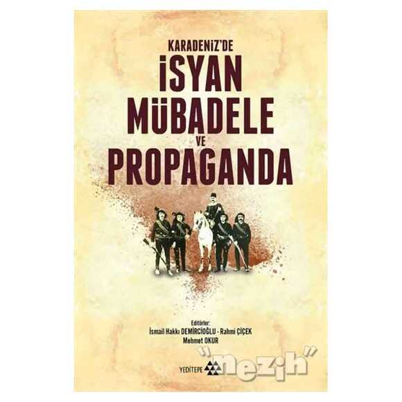 Karadeniz’de İsyan Mübadele ve Propaganda