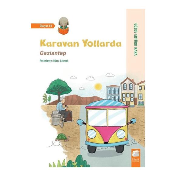 Karavan Yollarda - Gaziantep