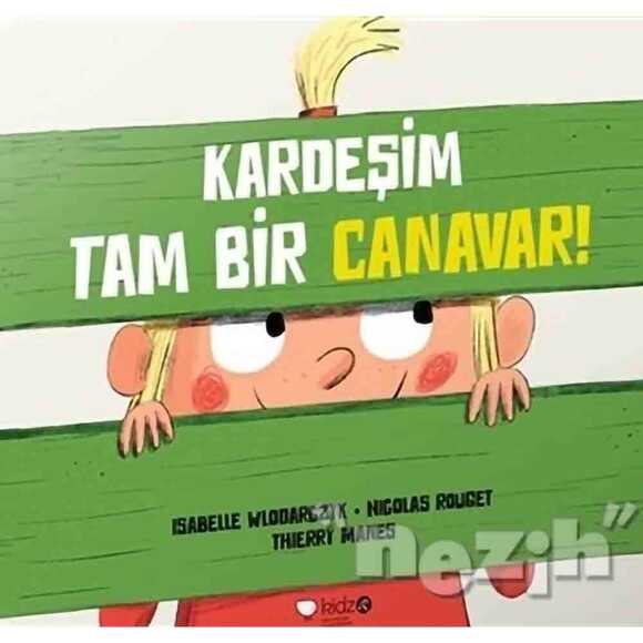 Kardeşim Tam Bir Canavar!