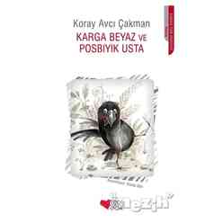 Can Yayınları - Karga Beyaz ve Posbıyık Usta