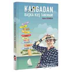 Hürriyet Yayınları - Kargadan Başka Kuş Tanımam