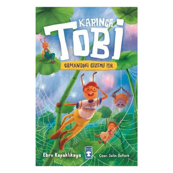 Karınca Tobi ve Ormandaki Gizemli Işık