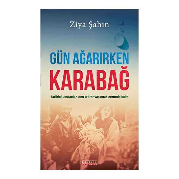 Kariyer Gün Ağarırken Karabağ