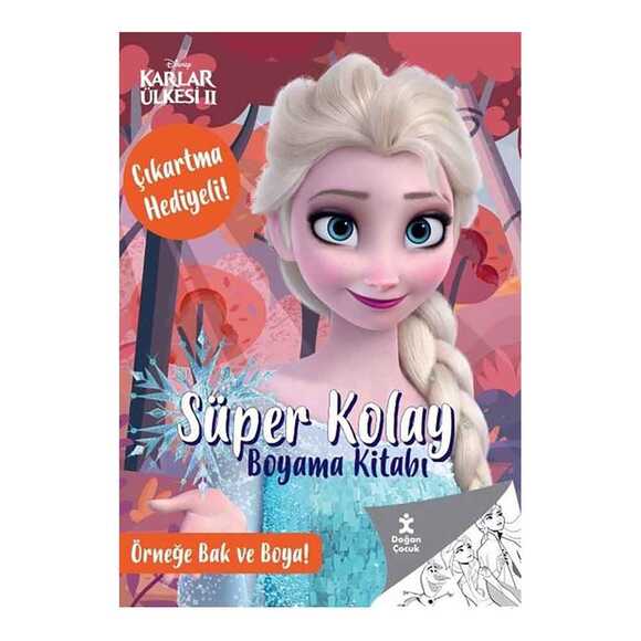 Karlar Ülkesi 2 - Süper Kolay Boyama Kitabı - Çıkartma Hediyeli! Örneğe Bak ve Boya!
