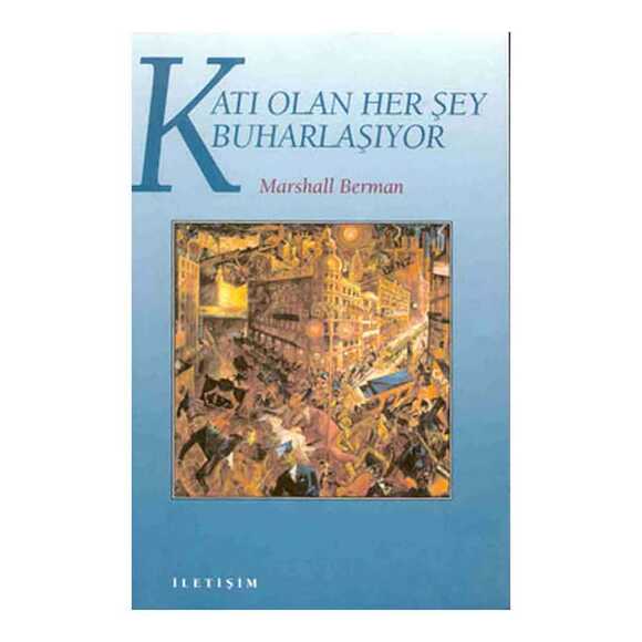 Katı Olan Her Şey Buharlaşıyor