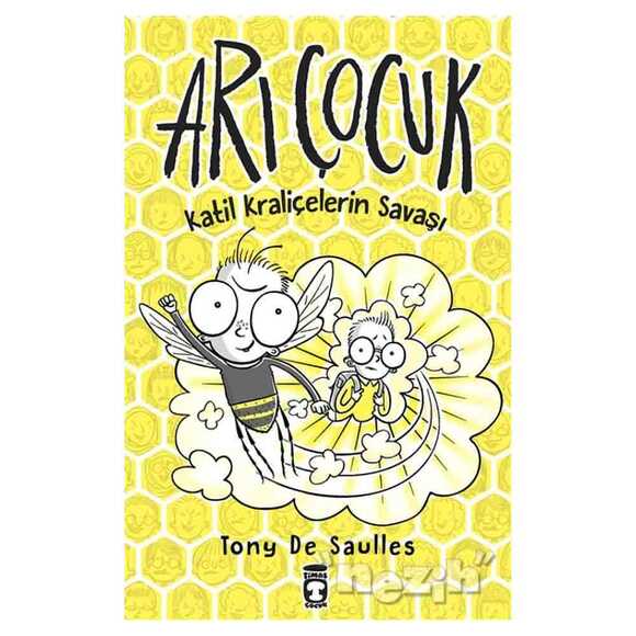 Katil Kraliçelerin Savaşı - Arı Çocuk