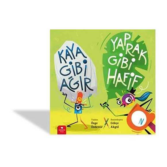 Kaya Gibi Ağır Yaprak Gibi Hafif