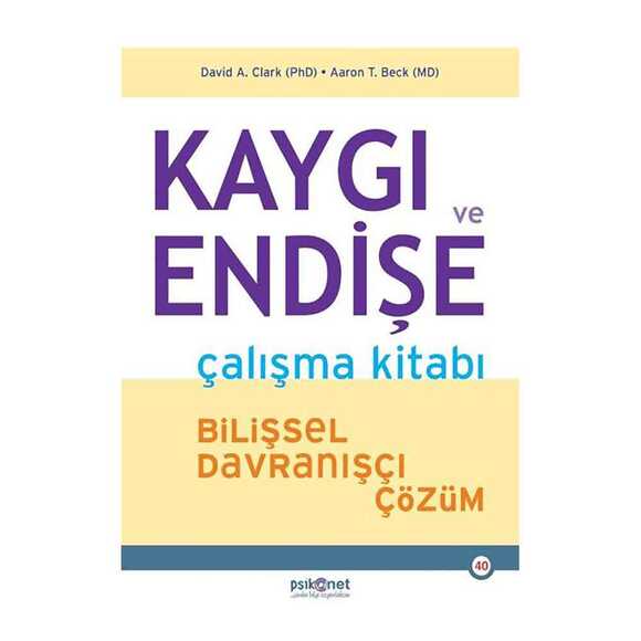 Kaygı Ve Endişe - Çalışma Kitabı
