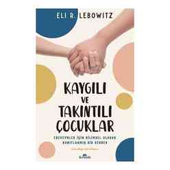 Kaygılı ve Takıntılı Çocuklar - Thumbnail