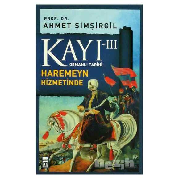 Kayı 3: Haremeyn Hizmetinde