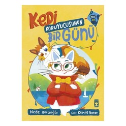 Timaş Çocuk - Kedi Koruyucusunun Bir Günü