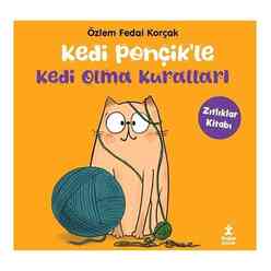 Kedi Ponçik’le Kedi Olma Kuralları - Zıtlıklar Kitabı - Thumbnail