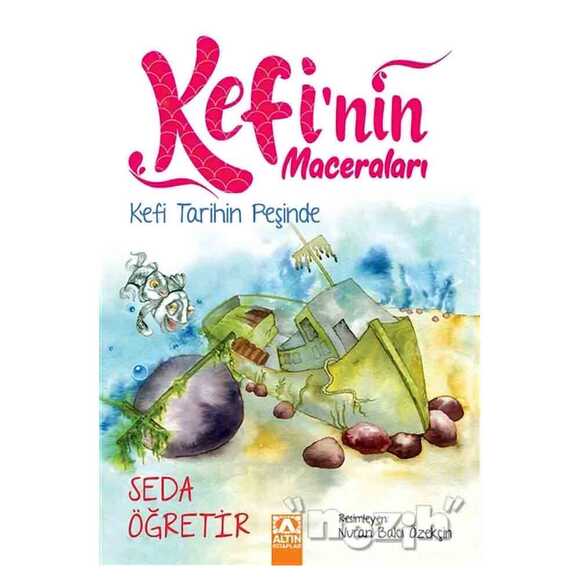 Kefi Tarihin Peşinde - Kefi’nin Maceraları