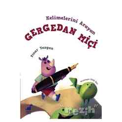 Dinozor Çocuk - Kelimelerini Arayan Gergedan Miçi