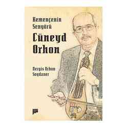 Kemençenin Senyörü Cüneyd Orhon - Thumbnail