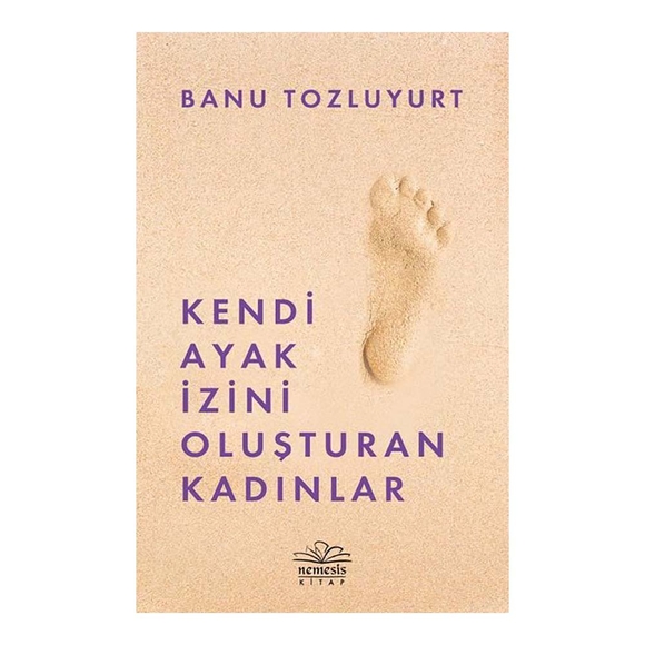 Kendi Ayak İzini Oluşturan Kadınlar