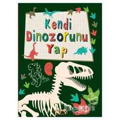 İş Bankası Kültür Yayınları - Kendi Dinozorunu Yap