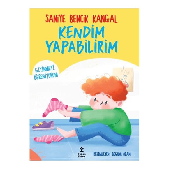 Kendim Yapabilirim - Giyinmeyi Öğreniyorum