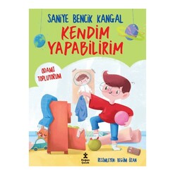 Doğan Çocuk - Kendim Yapabilirim - Odamı Topluyorum