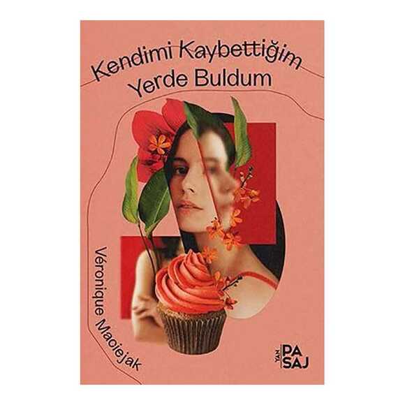 Kendimi Kaybettiğim Yerde Buldum