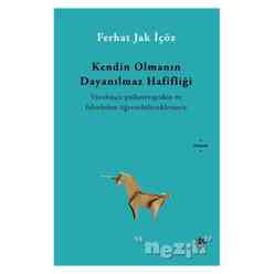 Novus Yayınları - Kendin Olmanın Dayanılmaz Hafifliği