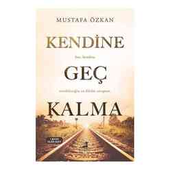 Kendine Geç Kalma - Thumbnail