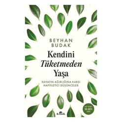 Kronik Kitap - Kendini Tüketmeden Yaşa