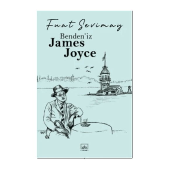 Kent - Benden’iz James Joyce
