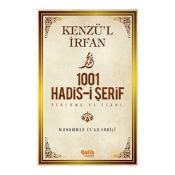 Çelik Yayınevi - Kenzul İrfan 1001 Hadisi Serıf Tercume Ve İzahı