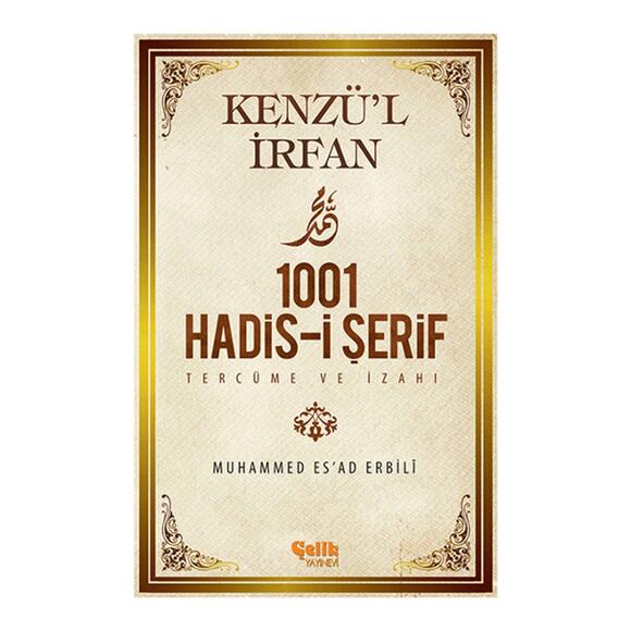 Kenzul İrfan 1001 Hadisi Serıf Tercume Ve İzahı