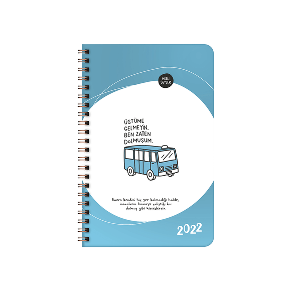 Keskin Color 2022 Hisli Şeyler 13*19,5 Haftalık Ajanda Üstüme Gelmeyin Ben Zaten Dolmuşum 831252-99