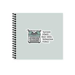Keskin Hisli Şeyler Yazsam Gönül Razı Değil Yazmasam Olmaz 16x15cm Sert Kapak Stickerlı Defter - Thumbnail