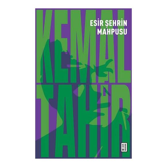 Ketebe Esir Şehrin Mahpusu